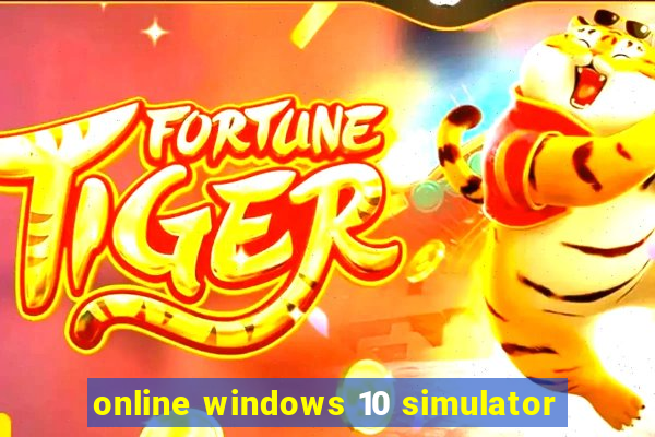 online windows 10 simulator